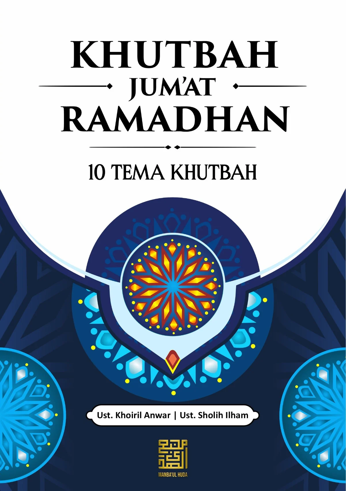 Buku KHUTBAH JUM'AT Edisi Per-Bulan Hijriyah