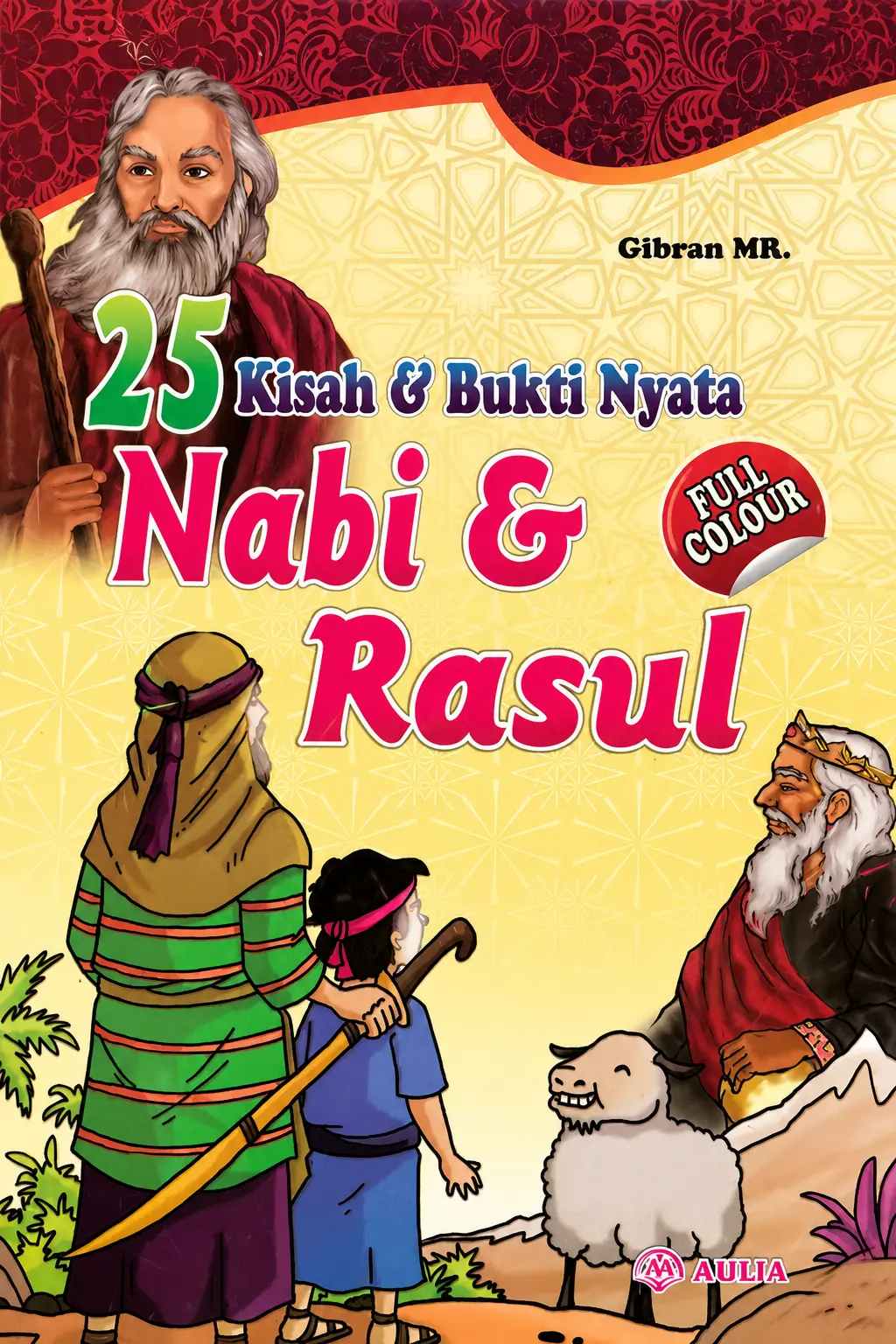 25 Kisah & Bukti Nyata Nabi & Rosul | Full Color