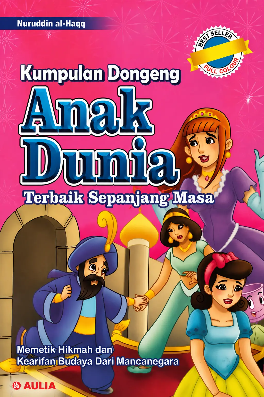 Kumpulan Dongeng Anak Dunia Sepanjang Masa | Full Color