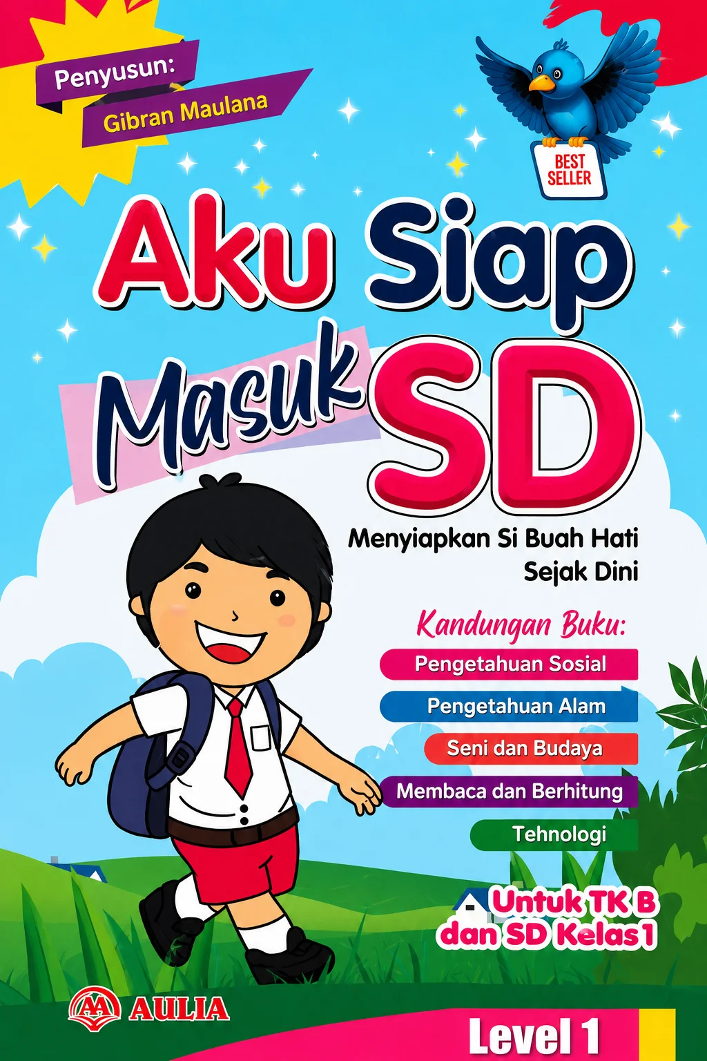Aku Siap Masuk SD Menyiapkan Si Buah Hati Sejak Dini| Full Color