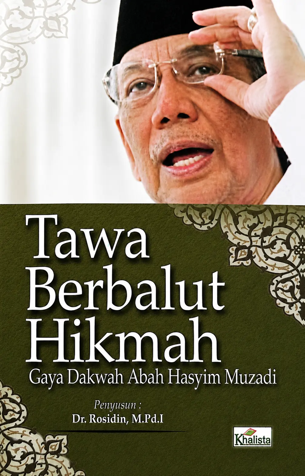 TAWA BERBALUT HIKMAH - Gaya Dakwah Abah Hasyim Muzadi