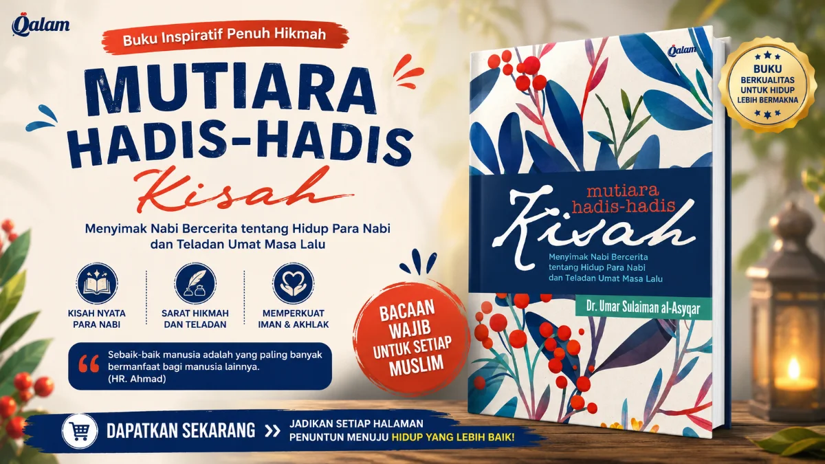 MENYELAMI SAMUDRA HIKMAH: MUTIARA HADIS KISAH PARA NABI DAN TELADAN MASA LALU