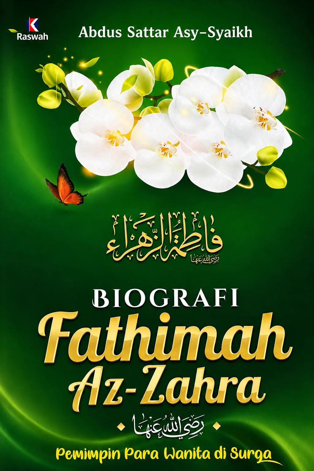 BIOGRAFI Fatimah Az Zahra RA. Pemimpin Para Wanita di Surga - Kiswah Media