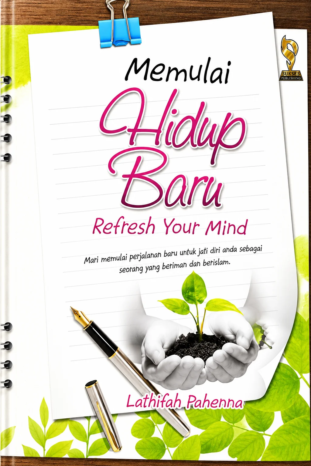 MEMULAI HIDUP BARU Refresh Your Mind