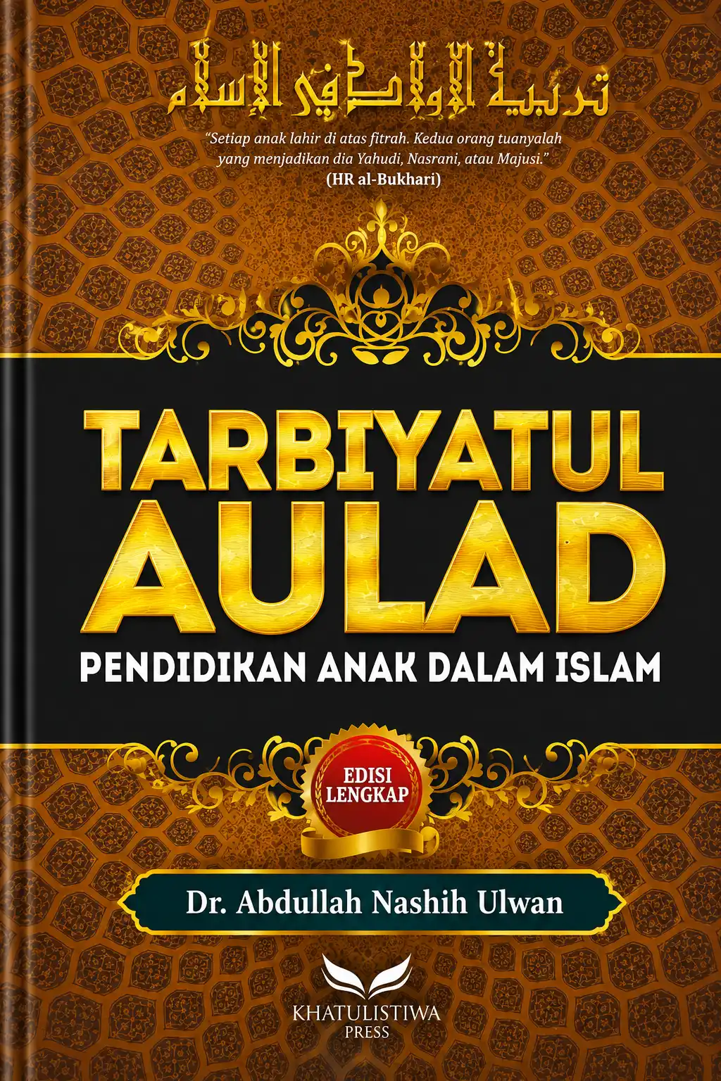 TARBIYATUL AULAD Pendidikan Anak dalam Islam