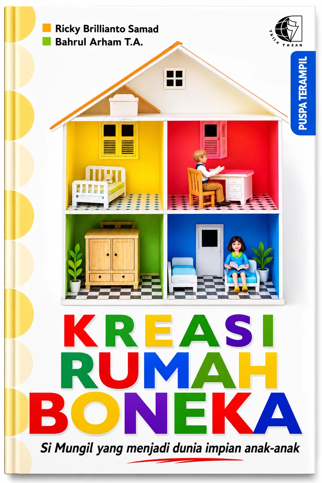 KREASI RUMAH BONEKA Si Mungil yang Menjadi Dunia Impian Anak-Anak