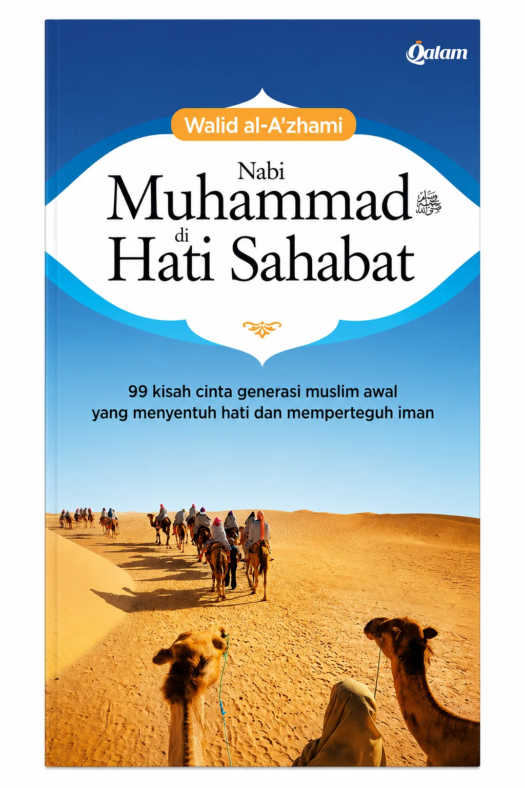 Nabi Muhammad di Hati Sahabat