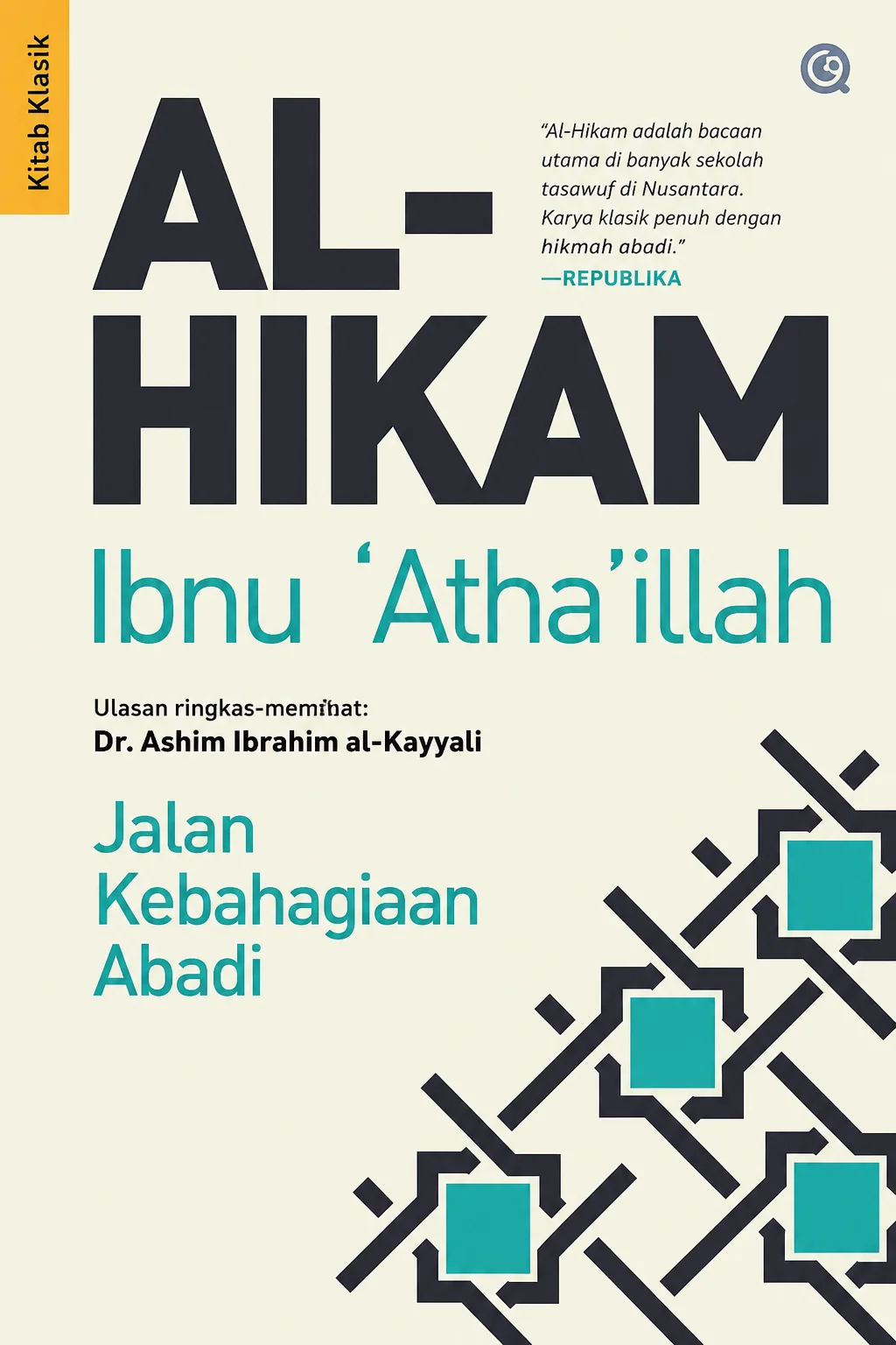 AL- HIKAM  Ibnu Atha'illah  Jalan Kebahagiaan Abadi