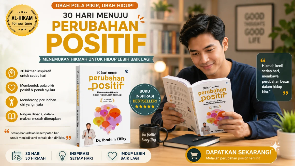 30 HARI MENUJU PERUBAHAN POSITIF: SENI MENEMUKAN HIKMAH UNTUK HIDUP LEBIH BAIK