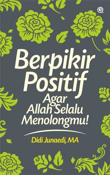 BERPIKIR POSITIF Agar Allah Selalu Menolongmu