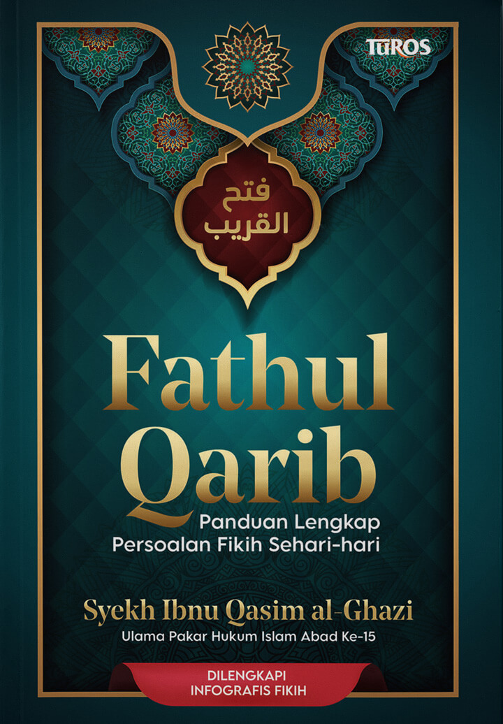 Buku FATHUL QARIB Panduan Lengkap Persoalan Fikih Sehari - hari Penerbit Turos