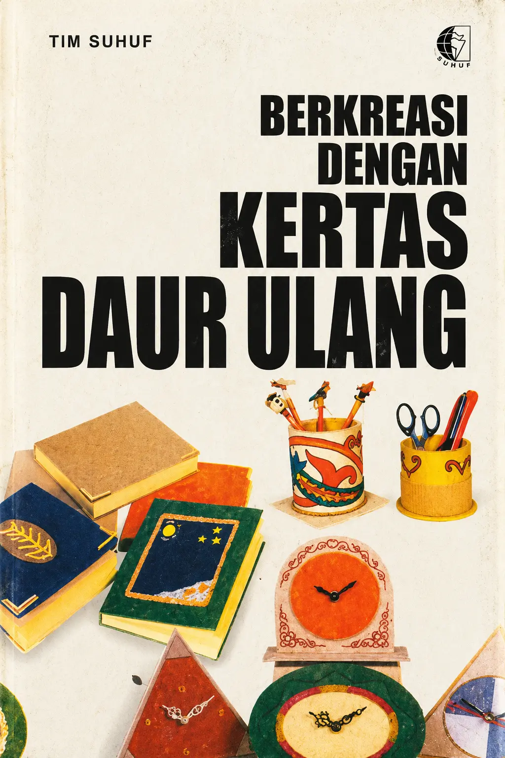 Berkreasi Dengan KERTAS DAUR ULANG