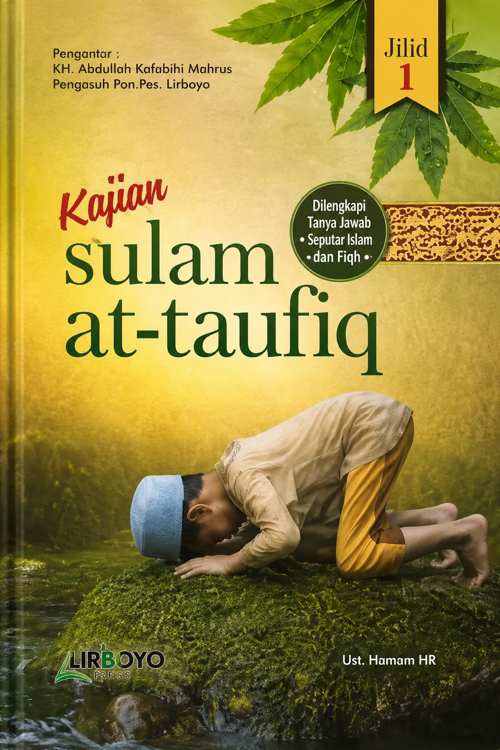Kajian SULAM TAUFIQ Terjemah Kitab - Tanya Jawab & Makna Pesantren