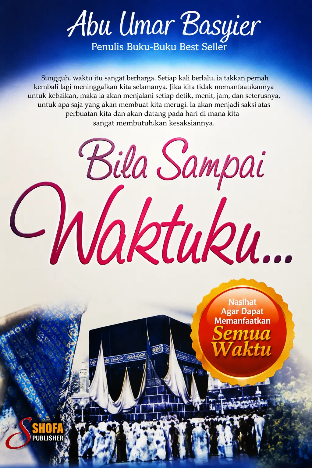 Bila Sampai Waktuku Memorial Seorang Santri