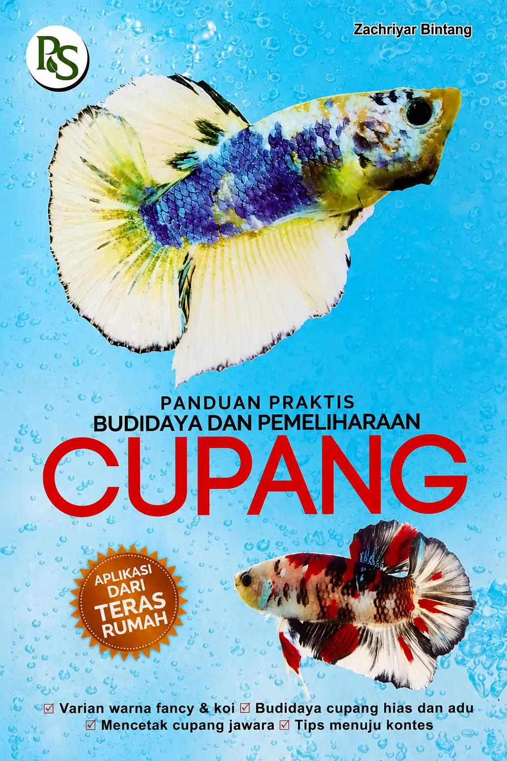 Panduan Praktis Budidaya Dan Pemeliharaan Cupang