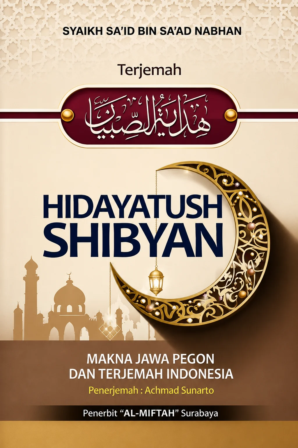 Terjemah HIDAYATUS SHIBYAN Makna Jawa Pegon & Terjemah Indonesia