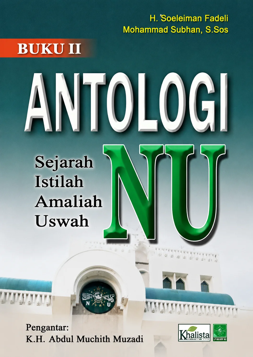 ANTOLOGI NU Sejarah Istilah Uswah - Khalista
