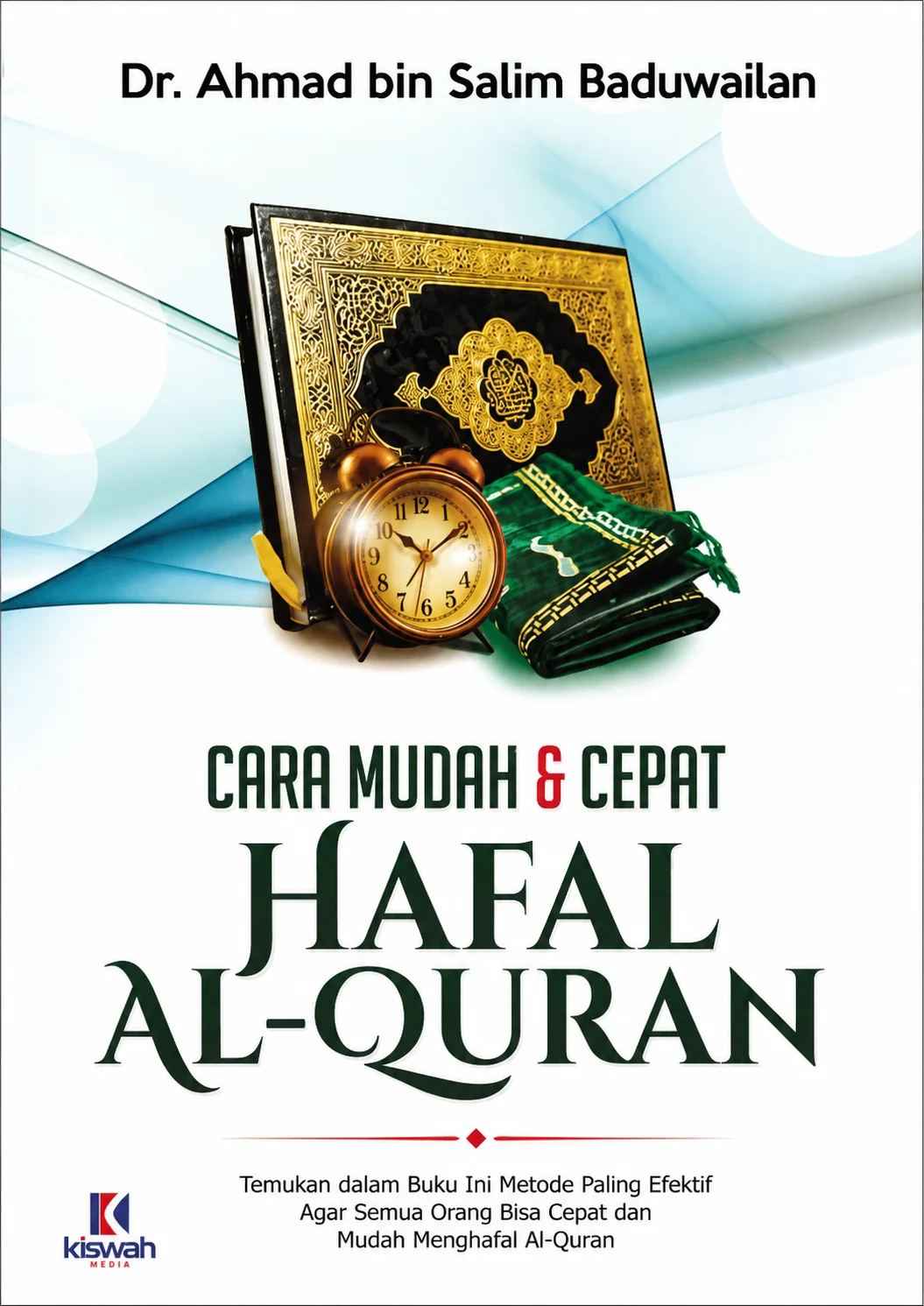 Cara Mudah & Cepat Hafal Al-Quran