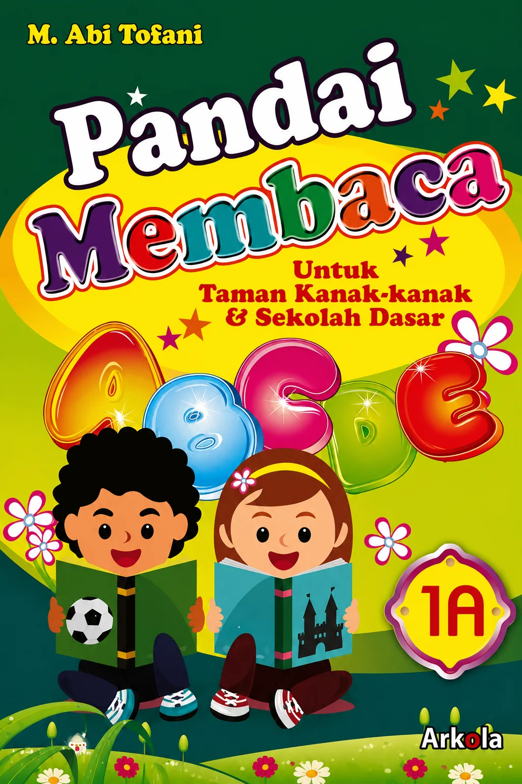 Pandai Membaca Untuk Taman Kanak-kanak & Sekolah Dasar 1B, 1B & 2A,2B