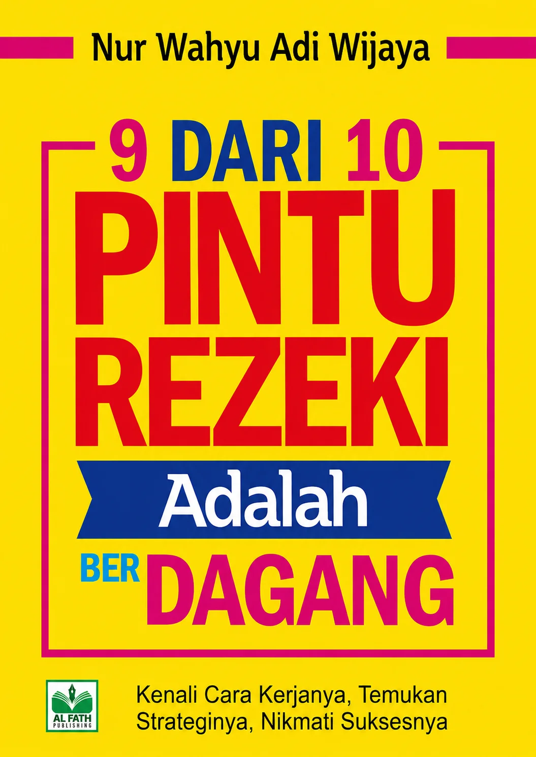 9 Dari 10 Pintu Rezeki Adalah Berdagang