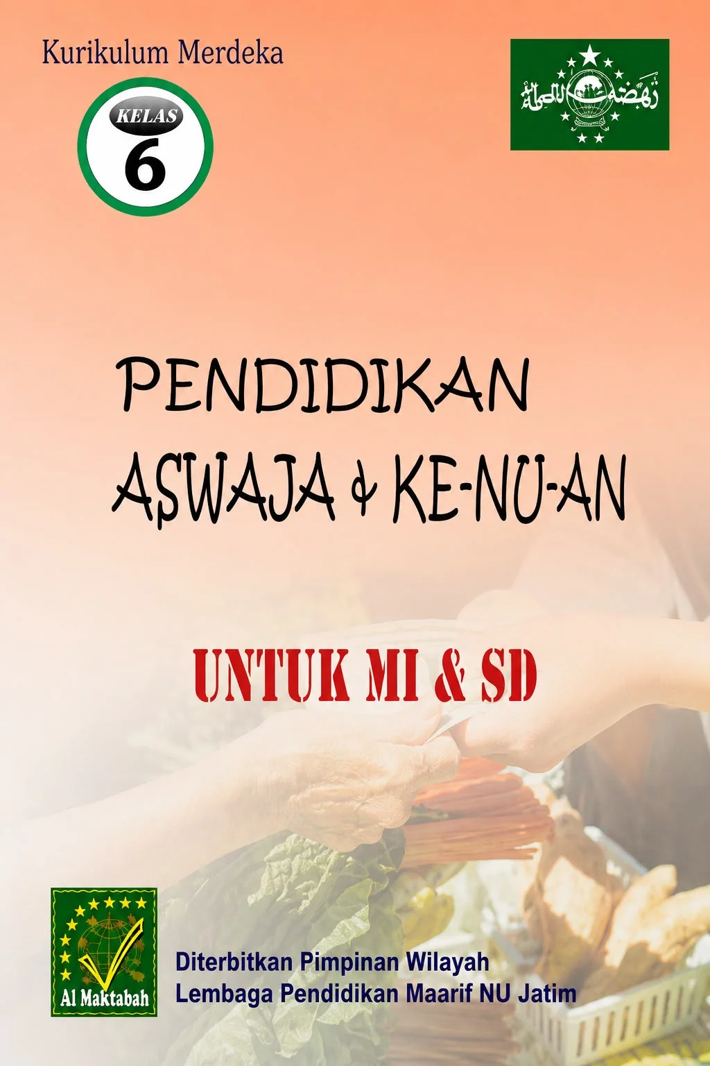 Buku Pelajaran Pendidikan ASWAJA & Ke NU an