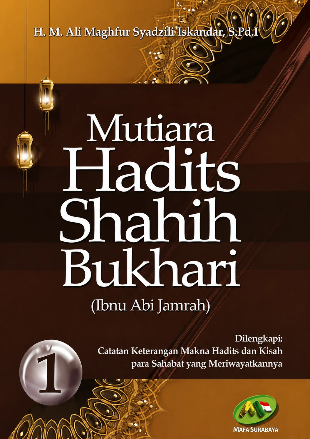 Mutiara Hadits Shahih Bukhari | Ibnu Abi Jamrah