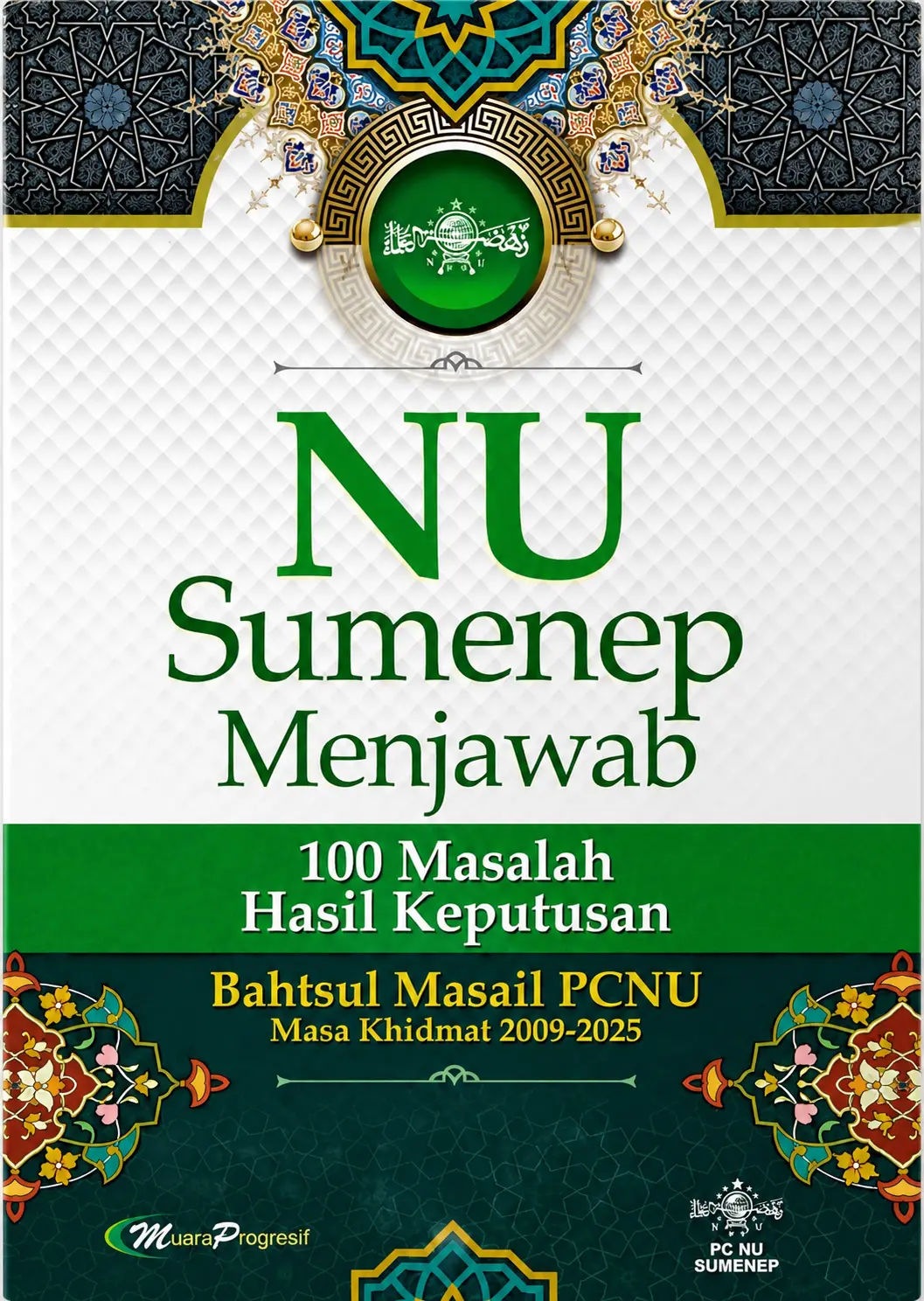 NU Sumenep Menjawab 100 Masalah Hasil Keputusan