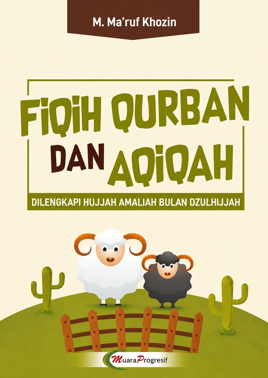 FIQIH QURBAN DAN AQIQAH |Dilengkapi Hujjah Amaliah Bulan Dzulhijjah