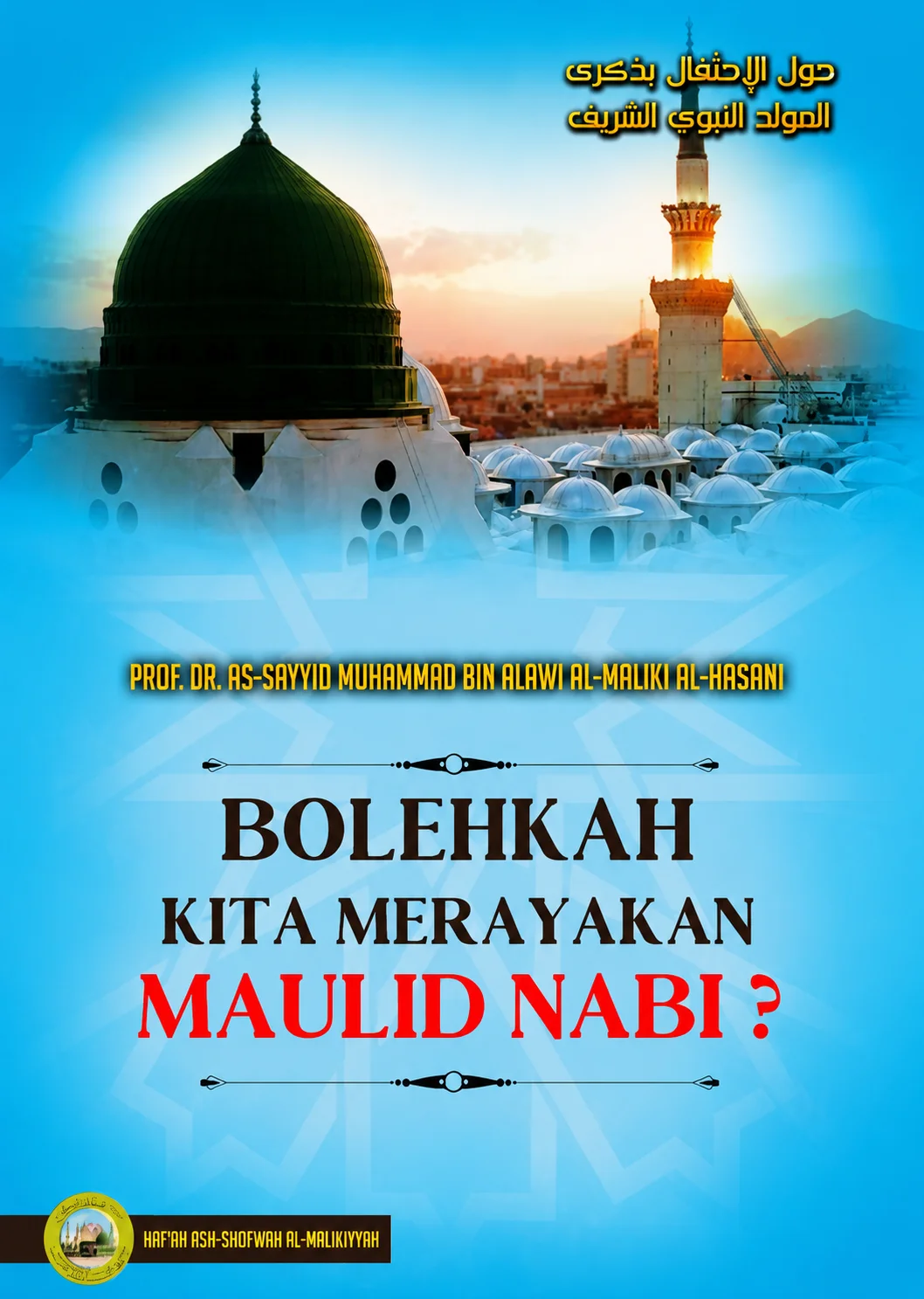 Bolehkah Kita Merayakan Maulid Nabi