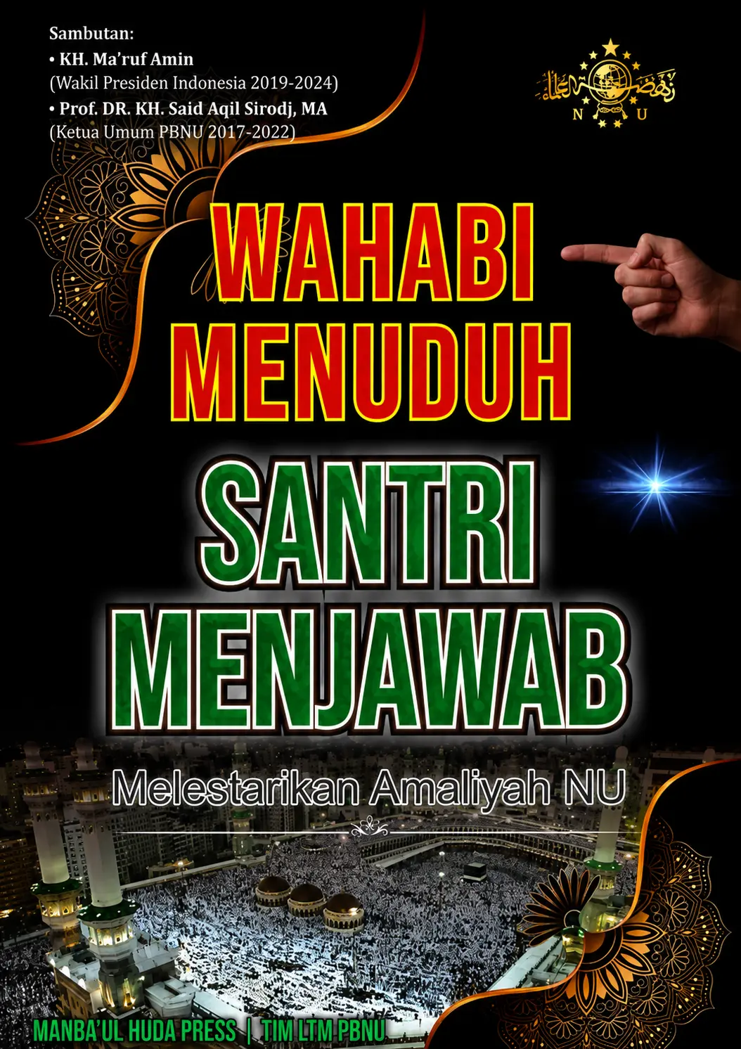 Wahabi Menuduh Santri Menjawab Melestarikan Amaliyah NU