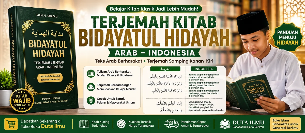 Terjemah Kitab Bidayatul Hidayah: Menapaki Jalan Hidayah Menuju Akhlak Mulia