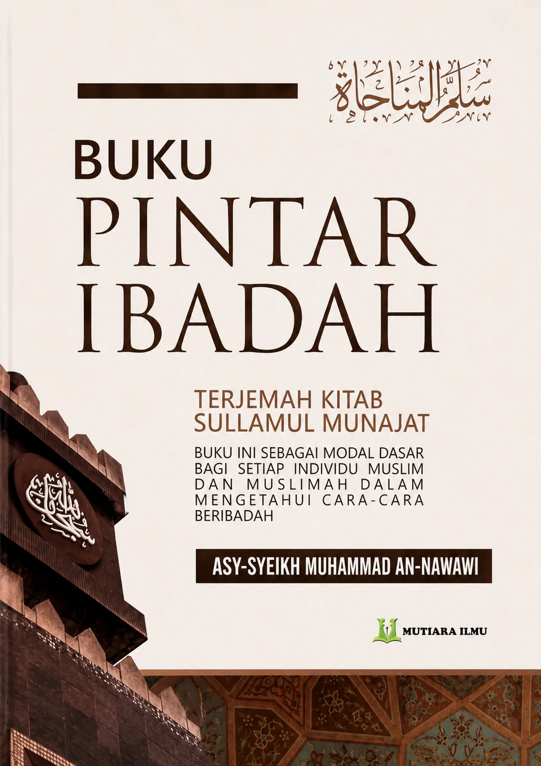 Pintar Ibadah | Terjemah Kitab Sullamul Munajat