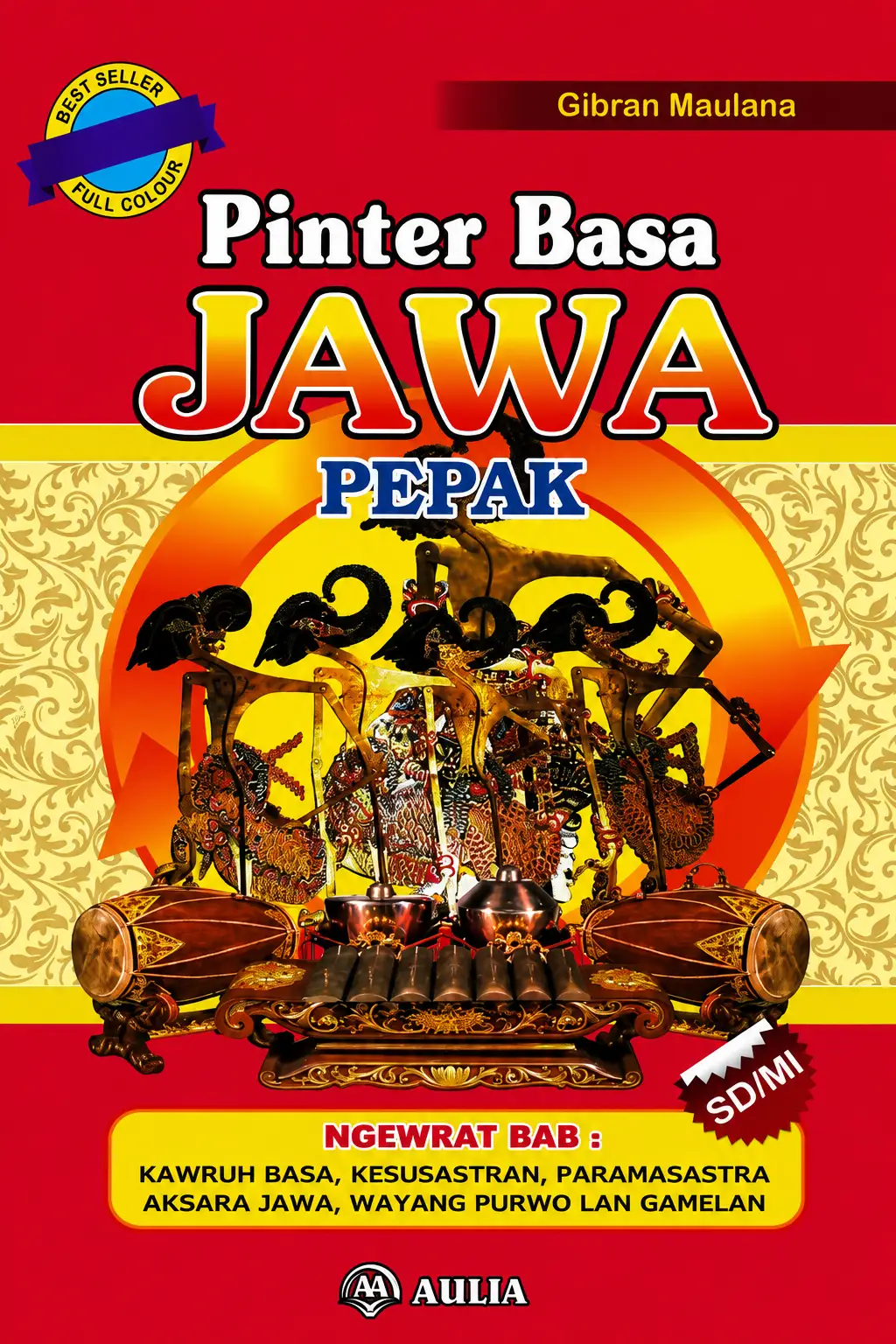 Pinter Basa Jawa Pepak SD/MI Kawruh Basa, Aksara Jawa, Wayang & Gamelan - Gibran Maulana
