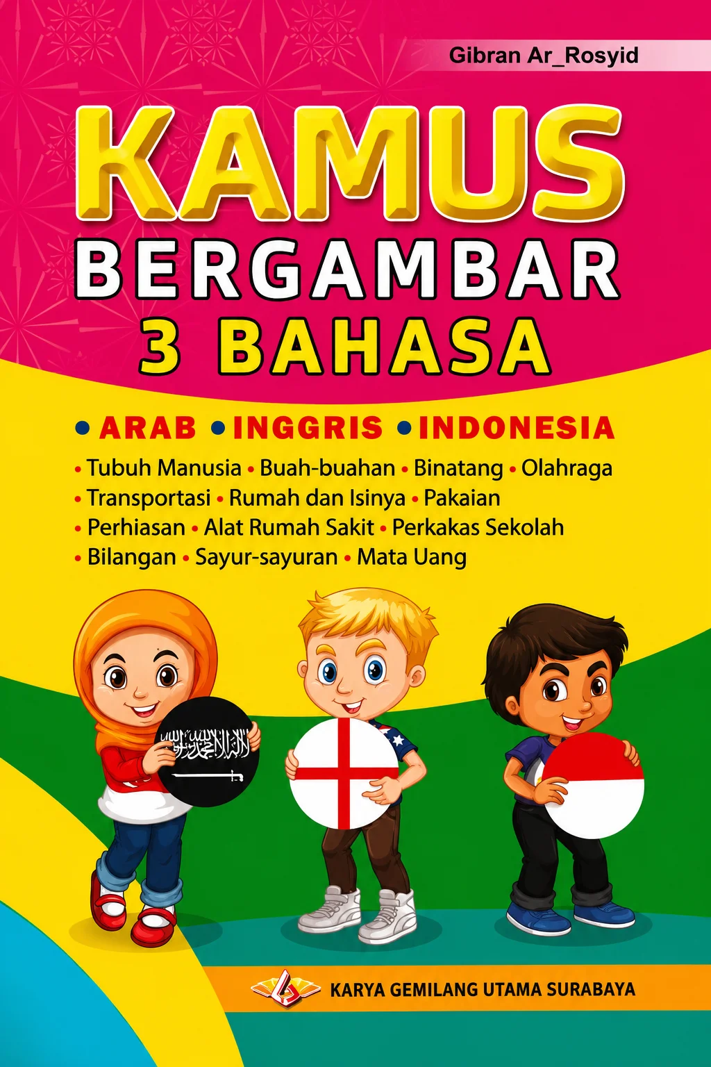 Kamus Bergambar 3 Bahasa Arab, Inggris,  Indonesia Gibran Ar_Rosyid