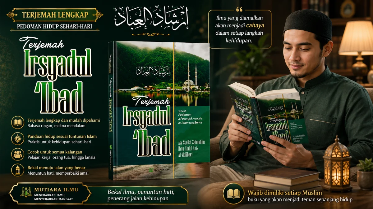 MENGGAPAI RIDHA ILAHI: MENYELAMI KEDALAMAN HIKMAH KITAB IRSYADUL IBAD