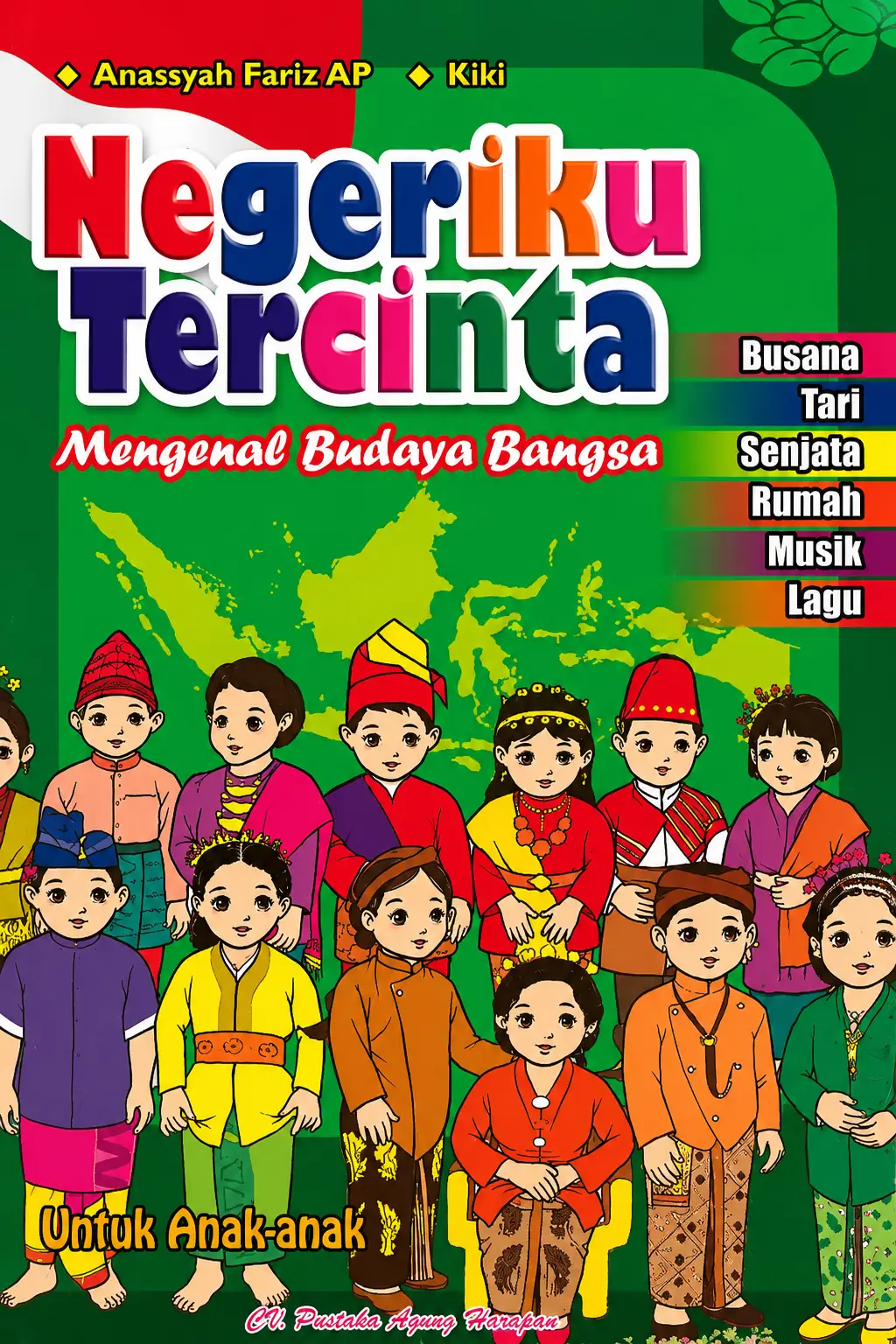 Negeriku Tercinta Mengenal Budaya Bangsa Untuk Anak-anak