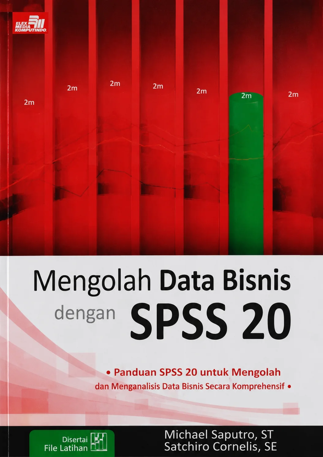 Mengolah Data Bisnis dengan SPSS 20