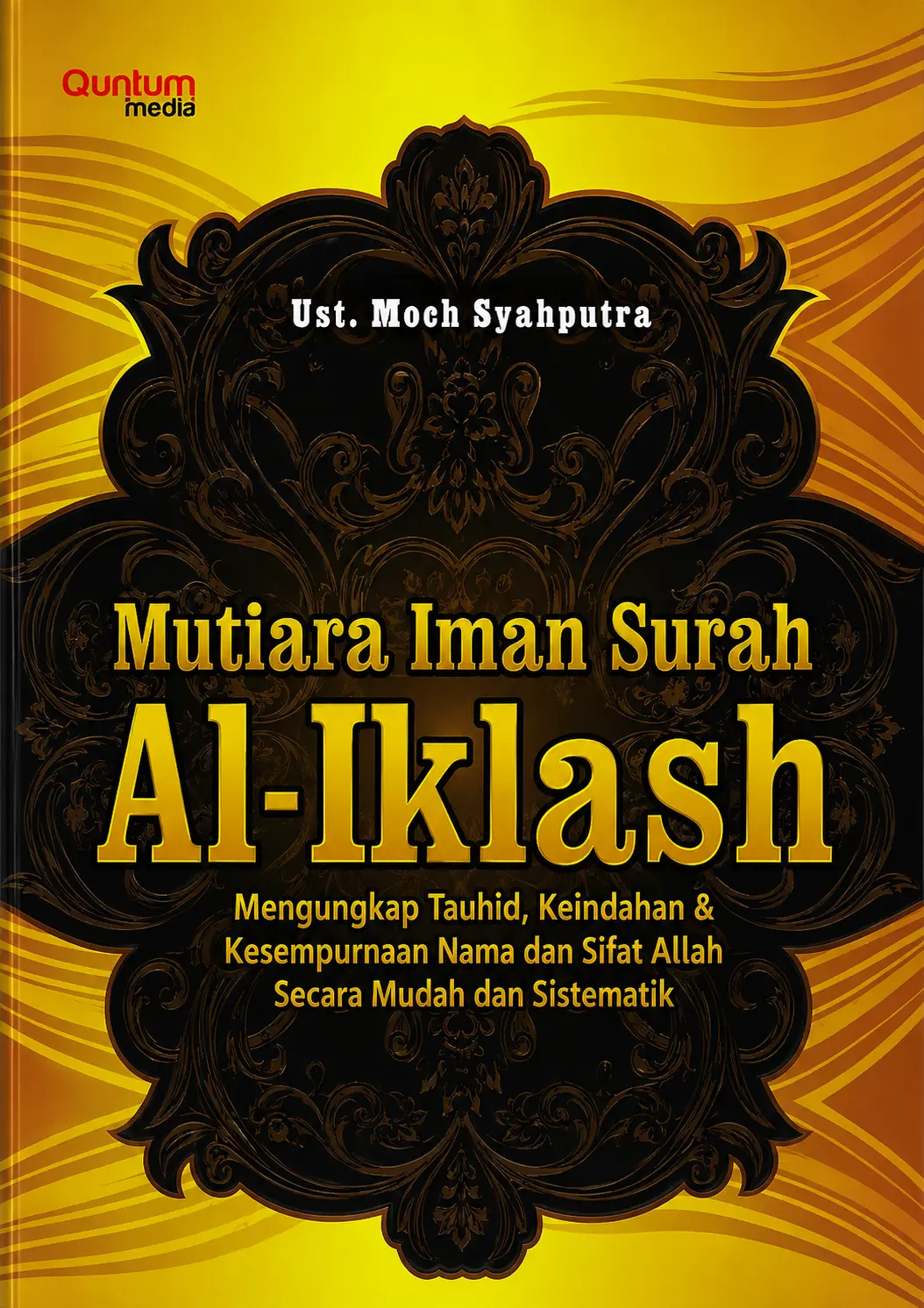 Mutiara Iman Surah Al Iklash