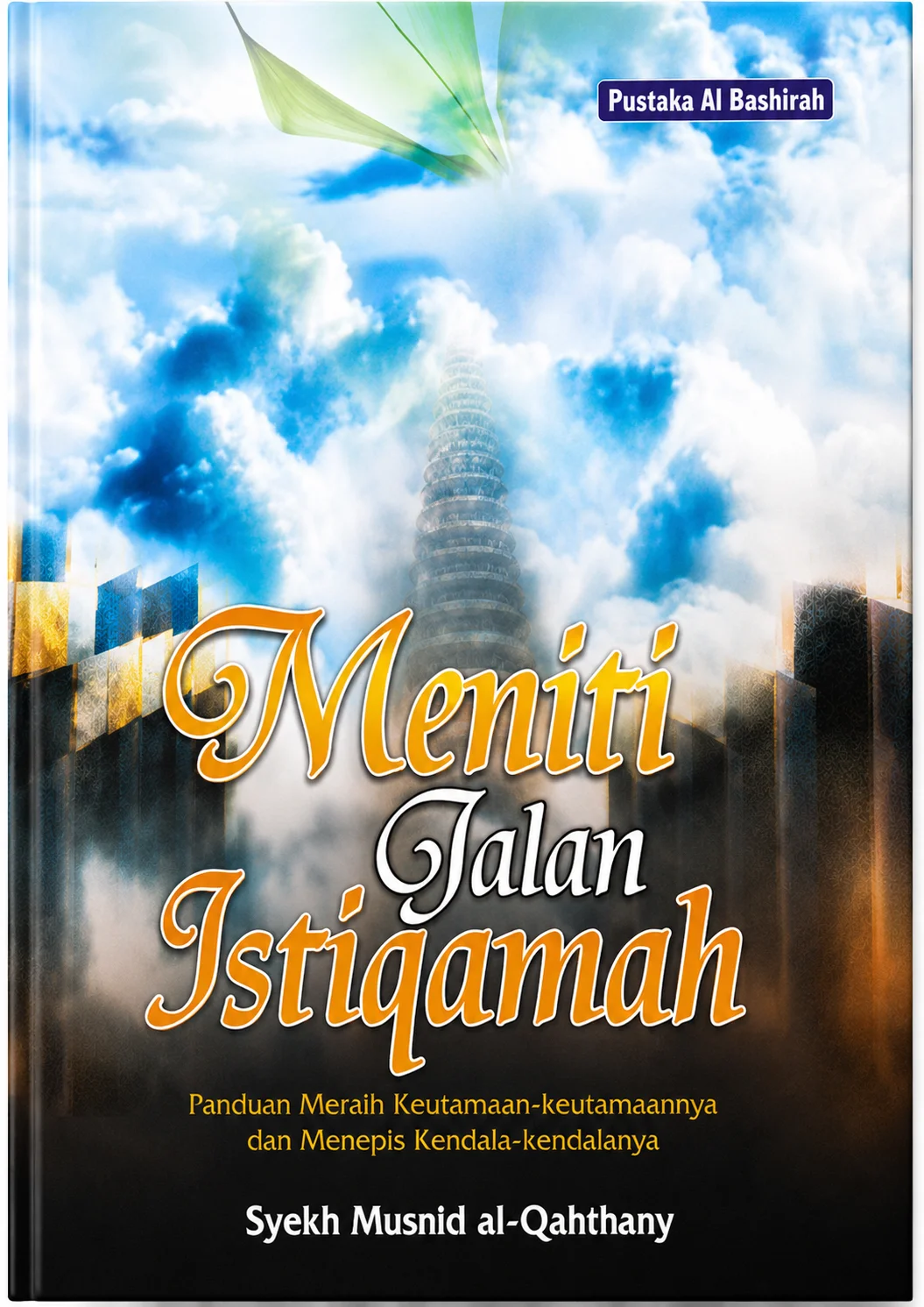Meniti Jalan Istiqomah | Panduan Meraih Keutamaan dan Menepis Kendala