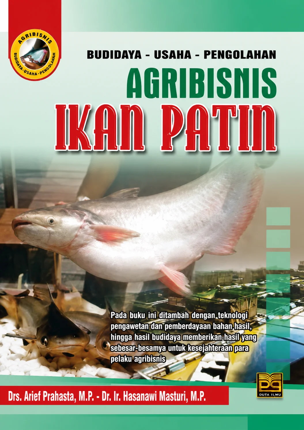 Budidaya Usaha Pengolahan Agribisnis Ikan Patin