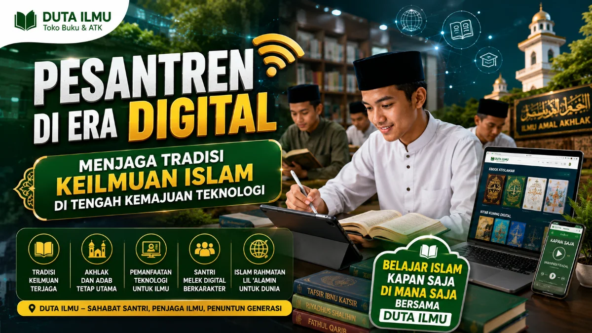 Pesantren di Era Digital: Menjaga Tradisi Keilmuan Islam di Tengah Kemajuan Teknologi