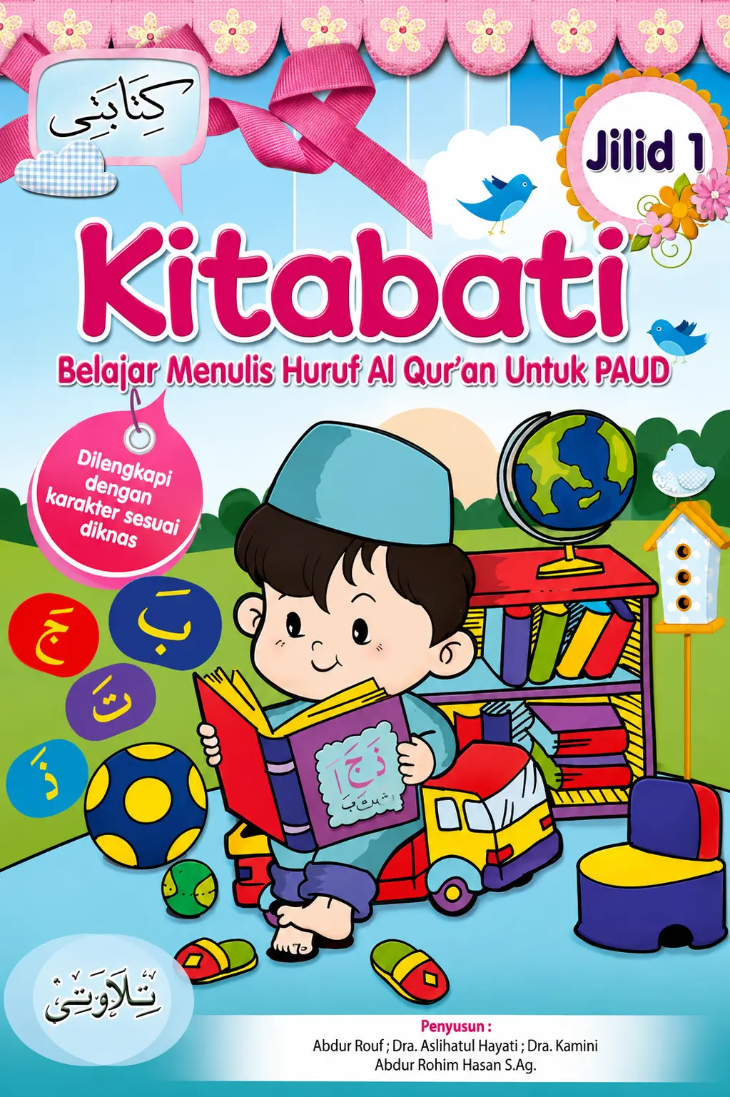 Kitabati (كِتَابَتِي)  Jilid 1- 2 Belajar Menulis Huruf Al Qur’an Untuk PAUD