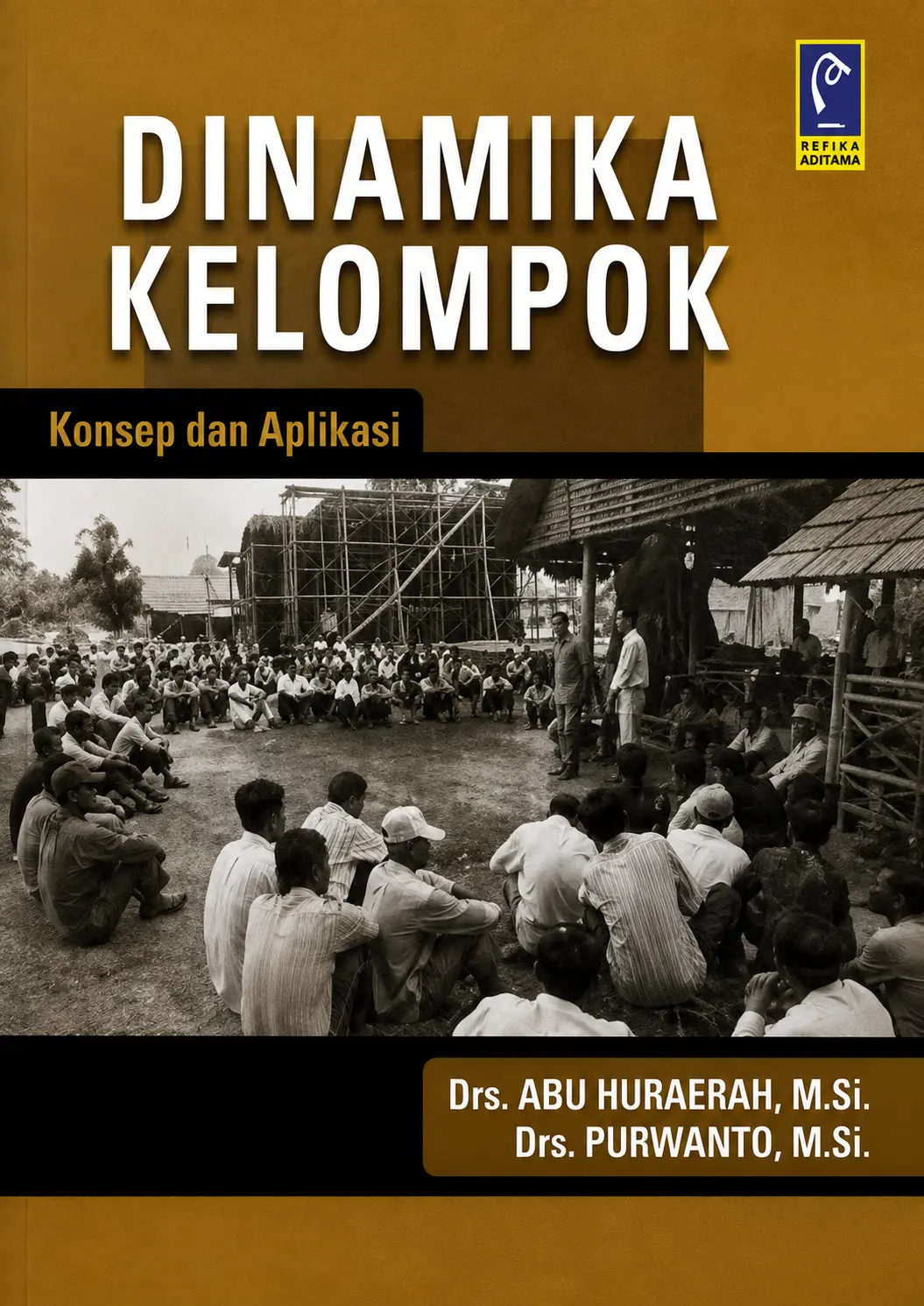 Dinamika Kelompok | Konsep dan Aplikasi