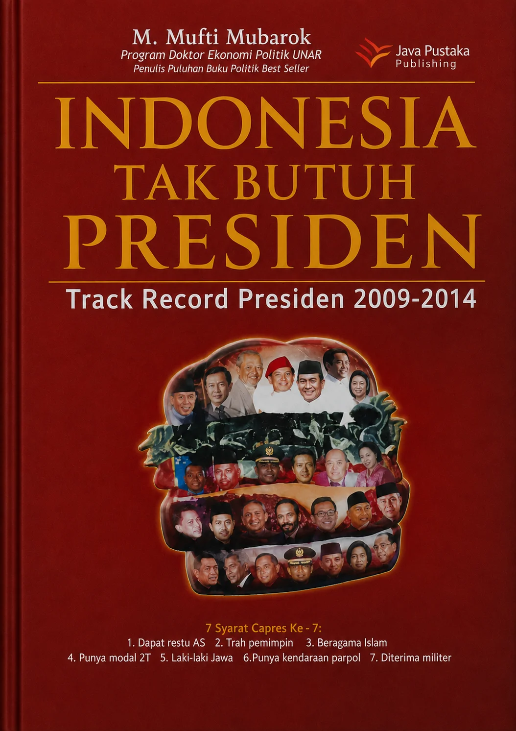 Indonesia Tak Butuh Presiden: Track Record Presiden 2009–2014