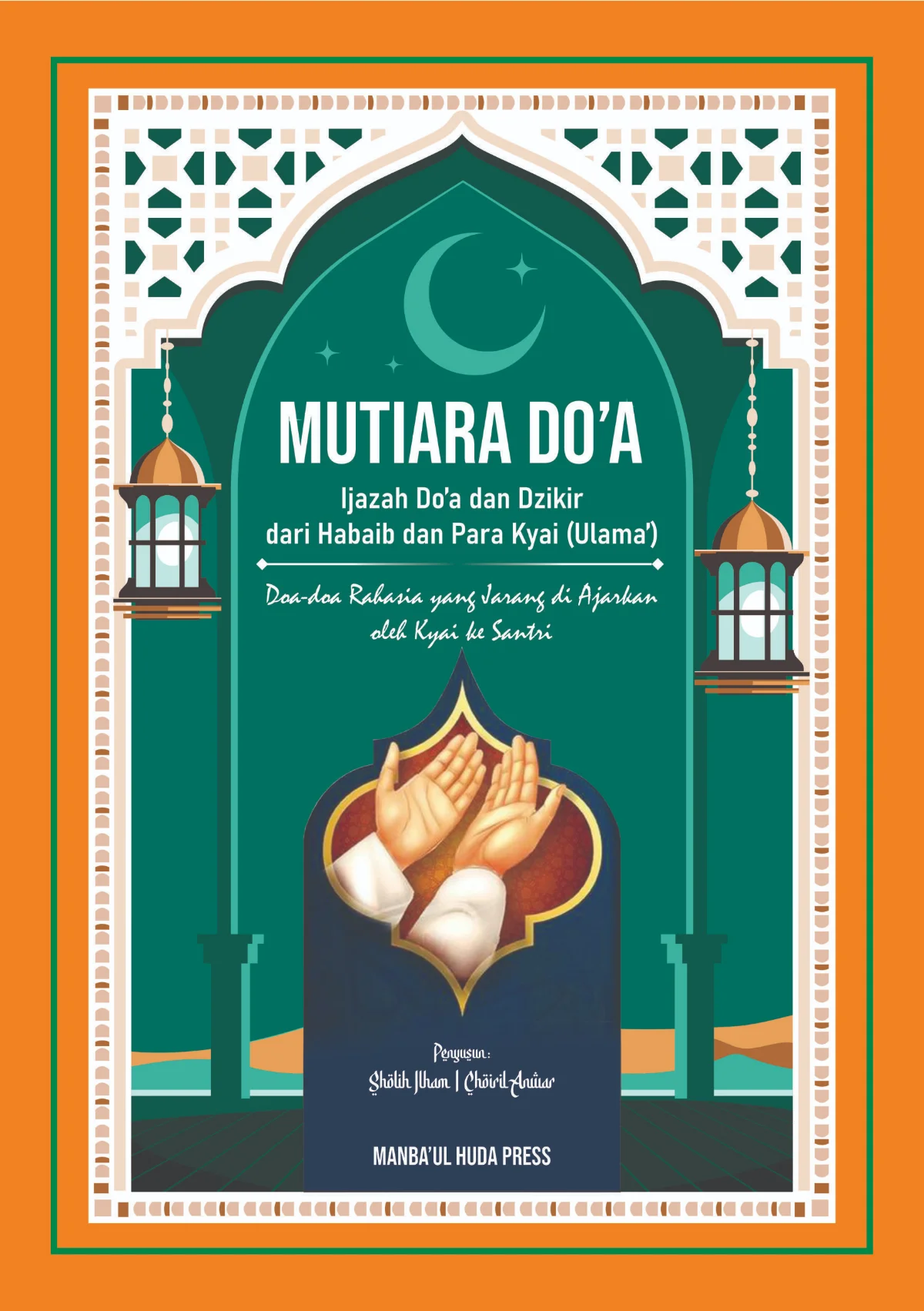 MUTIARA DOA Kumpulan Doa dan Dzikir dari Habaib dan Kyai