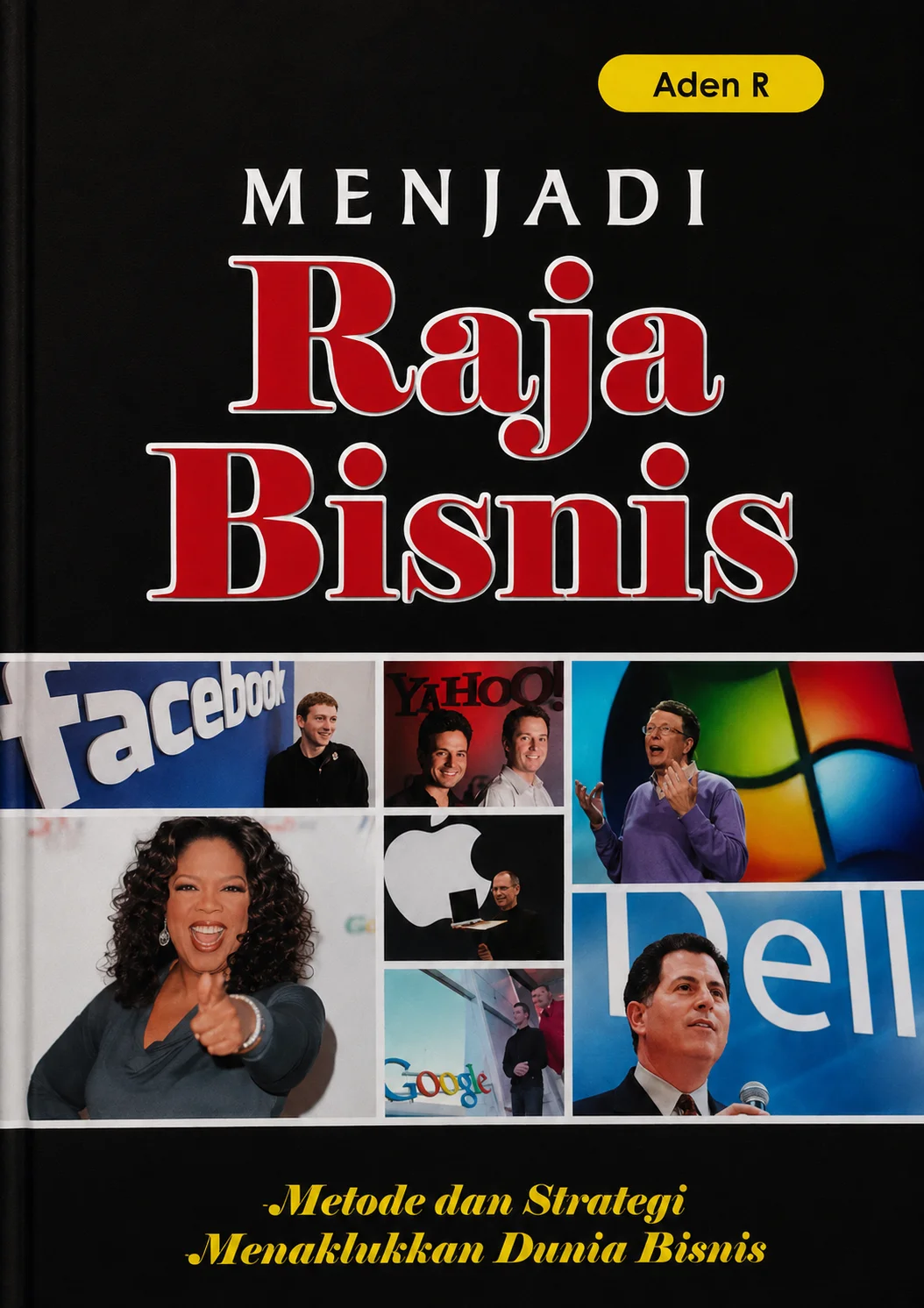 Menjadi Raja Bisnis | Metode dan Strategi Menaklukkan Dunia Bisnis