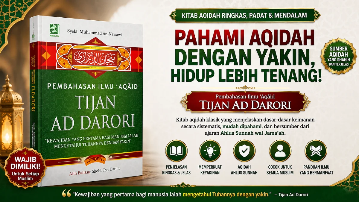 Mengenal Lebih Dekat Kitab Tijan ad-Darori: Fondasi Utama Memahami Ilmu Aqaid Karya Syekh Nawawi al-Bantani