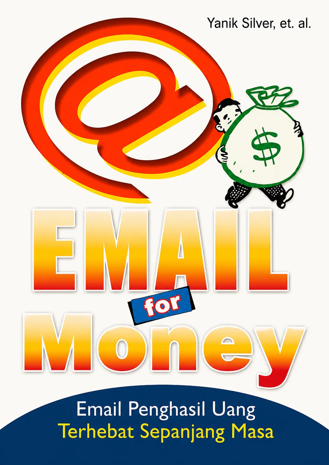 Email for Money | Email Penghasil Uang Terhebat Sepanjang Masa