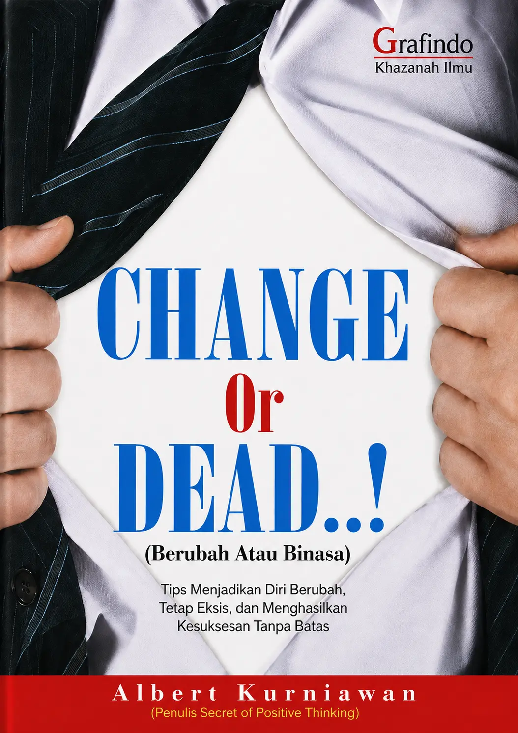 Change or Dead (Berubah Atau Binasa)