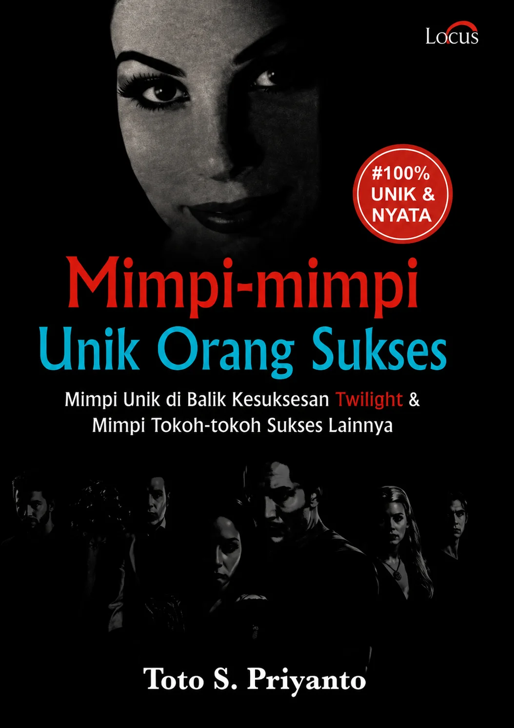 Mimpi-mimpi Unik Orang Sukses | Mimpi Unik di Balik Kesuksesan Twilight & Mimpi Tokoh-tokoh Sukses Lainnya